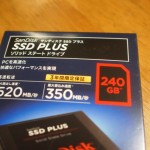 Windows10をインストールするためにSSD24GB　SanDisk SSD Plus SDSSDA-240G-J25CをTSUKUMOで買ってきた、開封の儀の巻